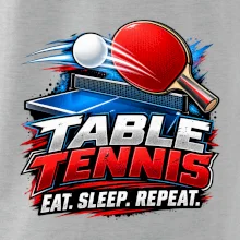 Stolní tenis pálka a míček eat sleep repeat