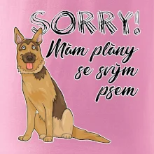 Nemecký ovčiak - Sorry, mám plány