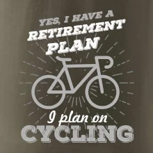 Sivý bicykel - Yes, I have a retirement plan, Aj plan on cycling