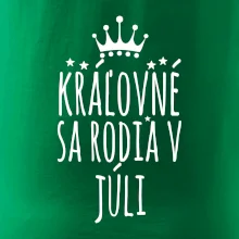 Kráľovné sa rodia v júli