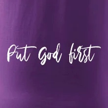 Put God first písací nápis
