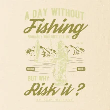 A Day Without Fishing
