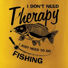 I dont need therapy - fishing