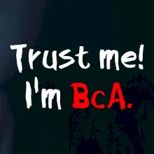Trust me I´m  BcA. / Ver mi somm BcA. Trust me I´m  BcA. / Ver mi somm BcA.