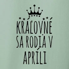 Kráľovné sa rodia v apríli