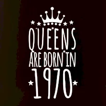 Queens are born in 1970