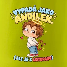 Vypadá jako andílek ale je z listopadu s prakem