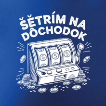 Casino - Šetrím na dôchodok