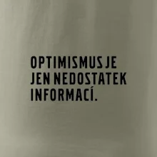 Citát - Optimismus je jen nedostatek informací