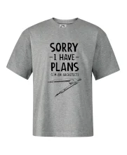 Sorry I have plans - architect