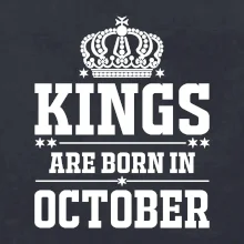 Kings are born in October