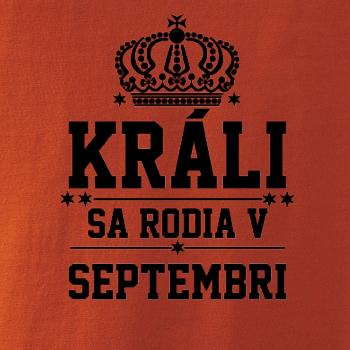 Králi sa rodia v septembri