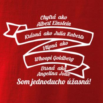 Som jednoducho úžasná