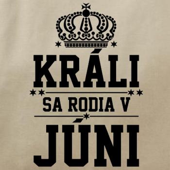 Králi sa rodia v júni