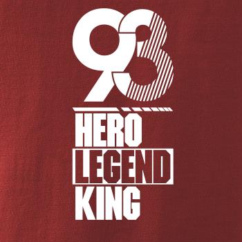 Hero, Legend, King x Queen 1993