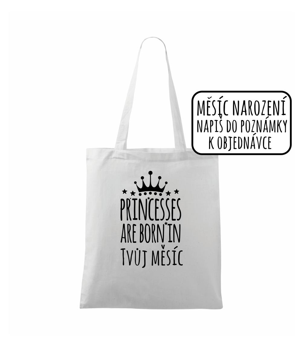 Princesses are born in (Vlastný nápis mesiac narodenia) Princesses are born in (Vlastný nápis mesiac narodenia)