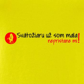 Svätožiaru už som mala, nepristane mi
