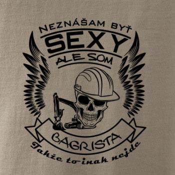 Neznášam byť sexy - Bagrista Neznášam byť sexy - Bagrista