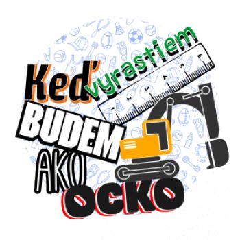 Keď vyrastiem budem ako ocko bager Keď vyrastiem budem ako ocko bager