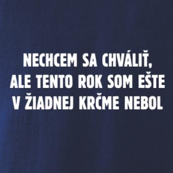 Tento rok som ešte nebol v krčme