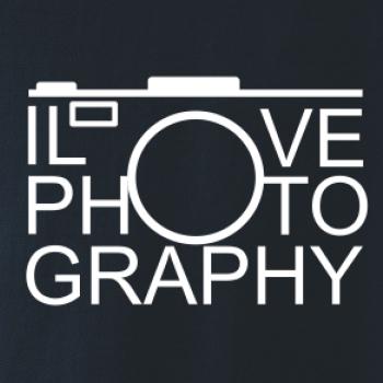 I love photography I love photography