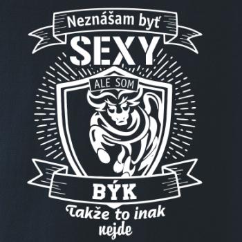 Neznášam byť sexy - Býk