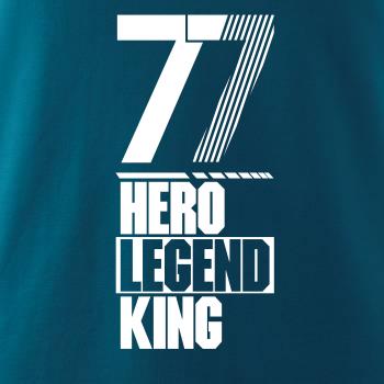 Hero, Legend, King x Queen 1977