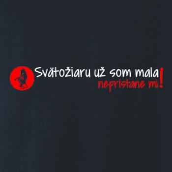 Svätožiaru už som mala, nepristane mi