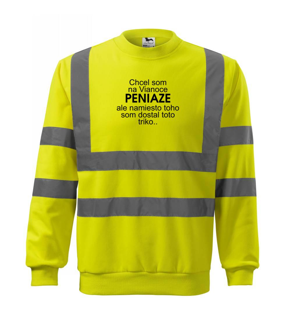 Vianočné tričká - Chcel som na Vianoce peniaze - Reflexná mikina