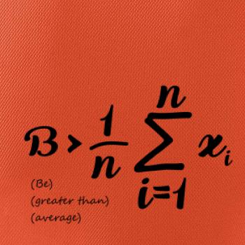 Be greater than average
