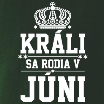 Králi sa rodia v júni