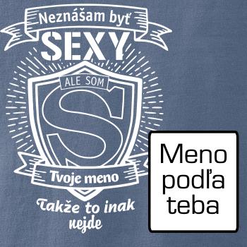 Neznášam byť sexy - Vlastné meno