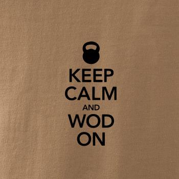 Keep calm and wod on