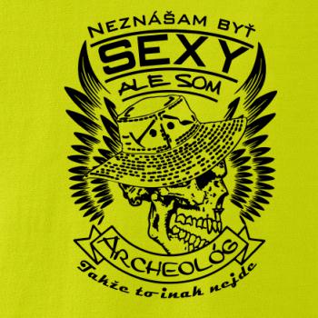 Neznášam byť sexy - Archeológ