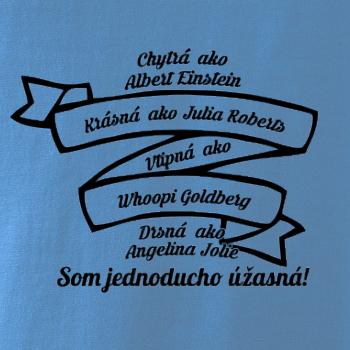 Som jednoducho úžasná