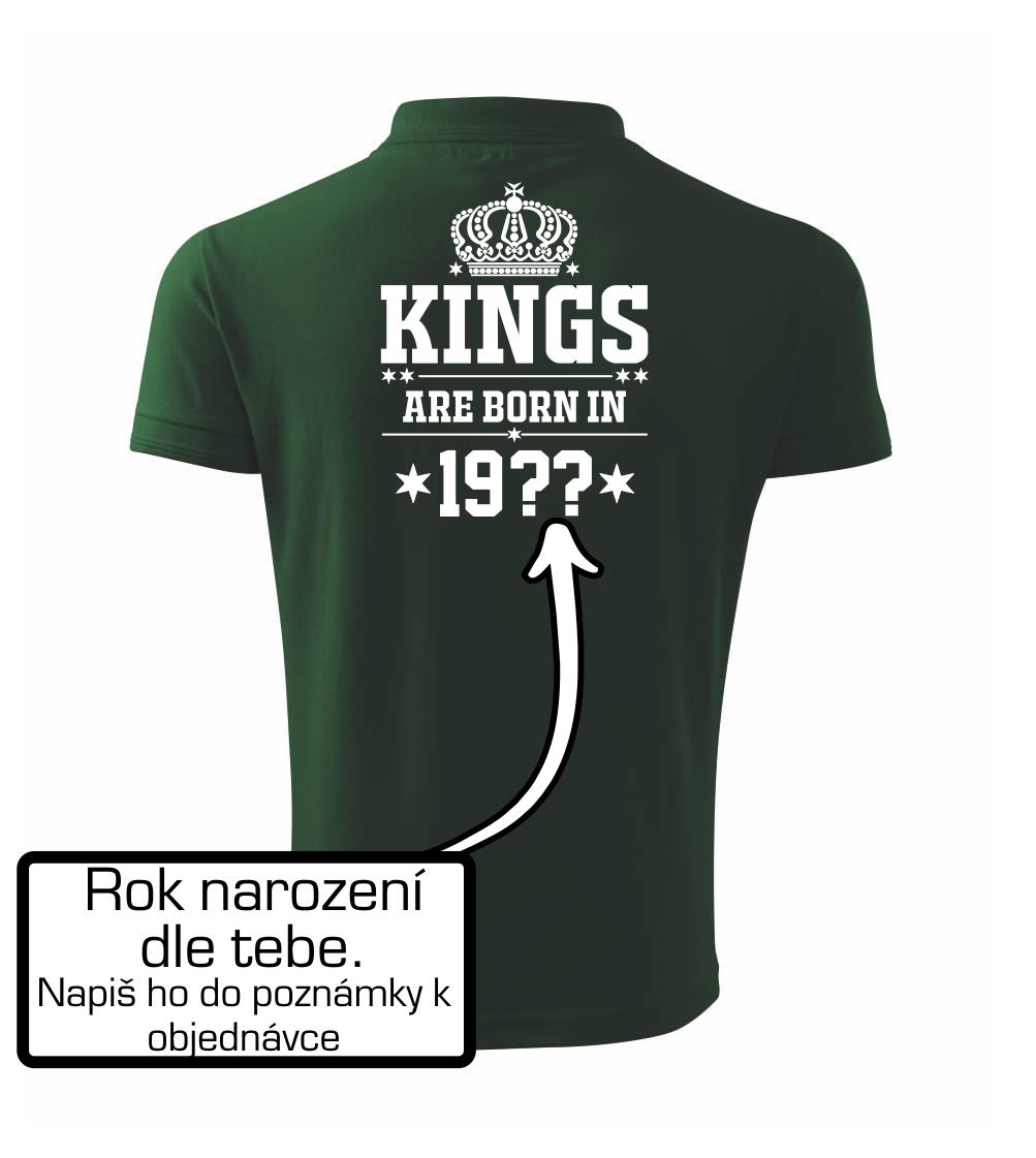 Kings are born in vlastný ročník Kings are born in vlastný ročník