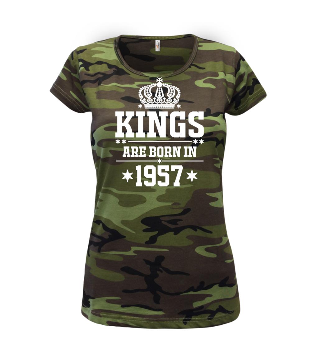 Trička s ročníkom 1957 - Kings are born in 1957 - Dámske maskáčové tričko