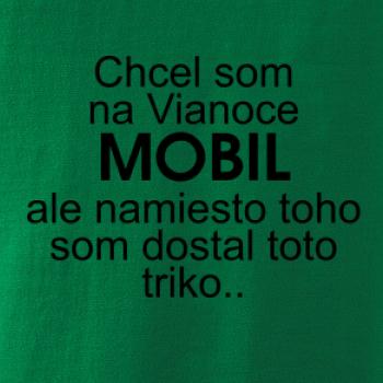 Chcel som na Vianoce mobil