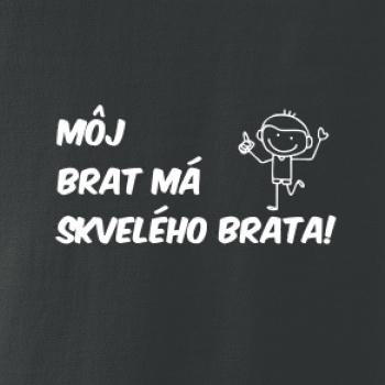 Môj brat má skvelého brata
