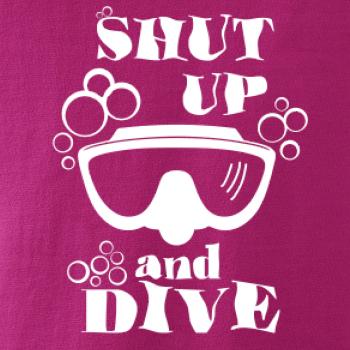 Shut up and dive