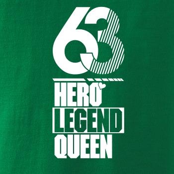 Hero, Legend, King x Queen 1963