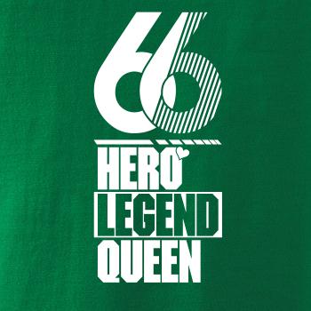 Hero, Legend, King x Queen 1966