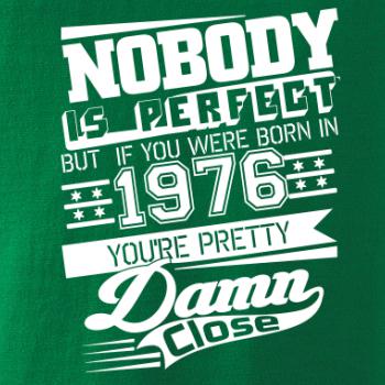 Nobody is perfect - 1976