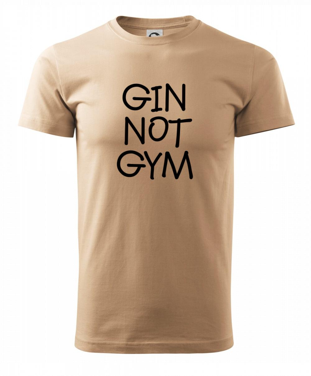 Gin not Gym Gin not Gym