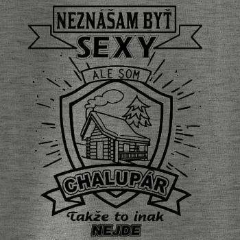 Neznášam byť sexy - Chalupár