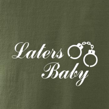 Laters baby púta Laters baby púta