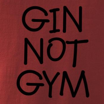 Gin not Gym