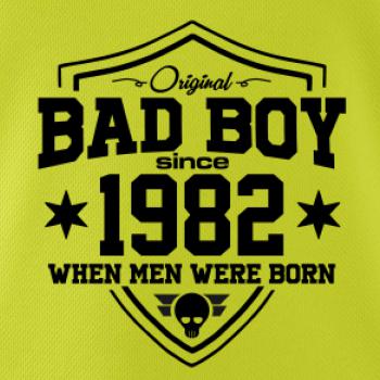 Bad boy since 1982