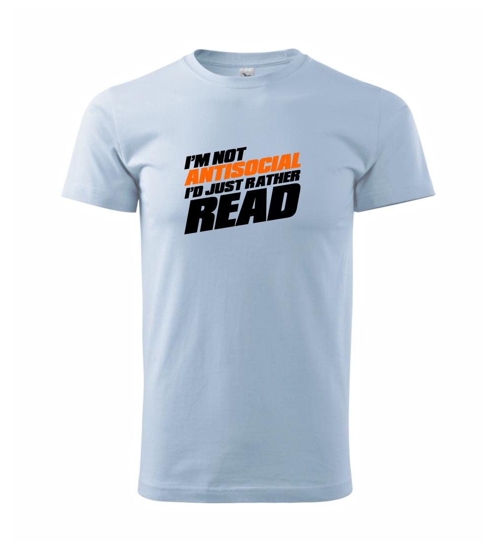 I'm not antisocial i'd just rather read I'm not antisocial i'd just rather read