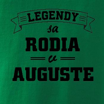 Legendy sa rodia v auguste